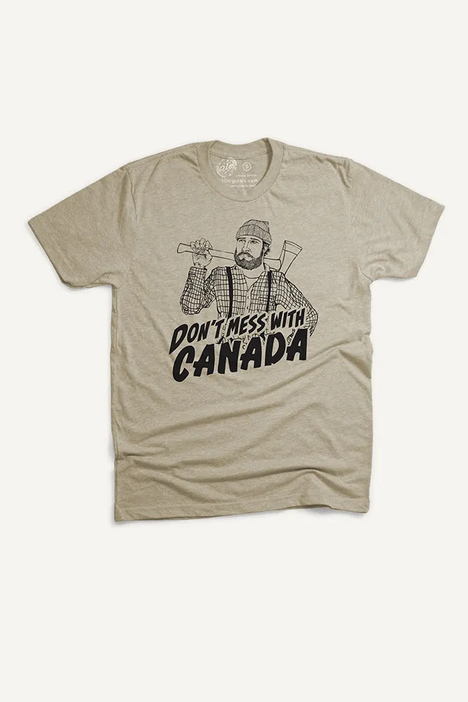 Chill Vibes Don't Mess With Canada T-shirt (Mens)