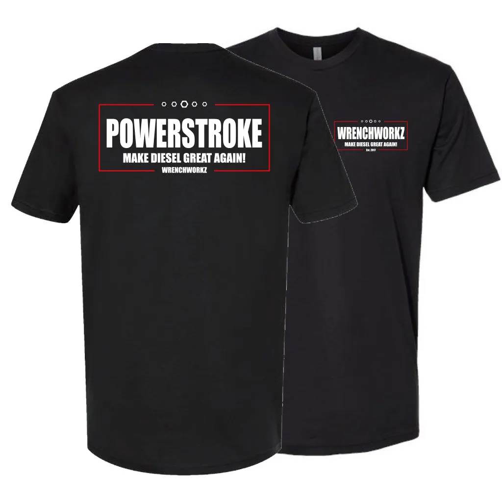 Make Powerstroke Great Again T-shirt Comfy Layer Wear Slim Silhouette